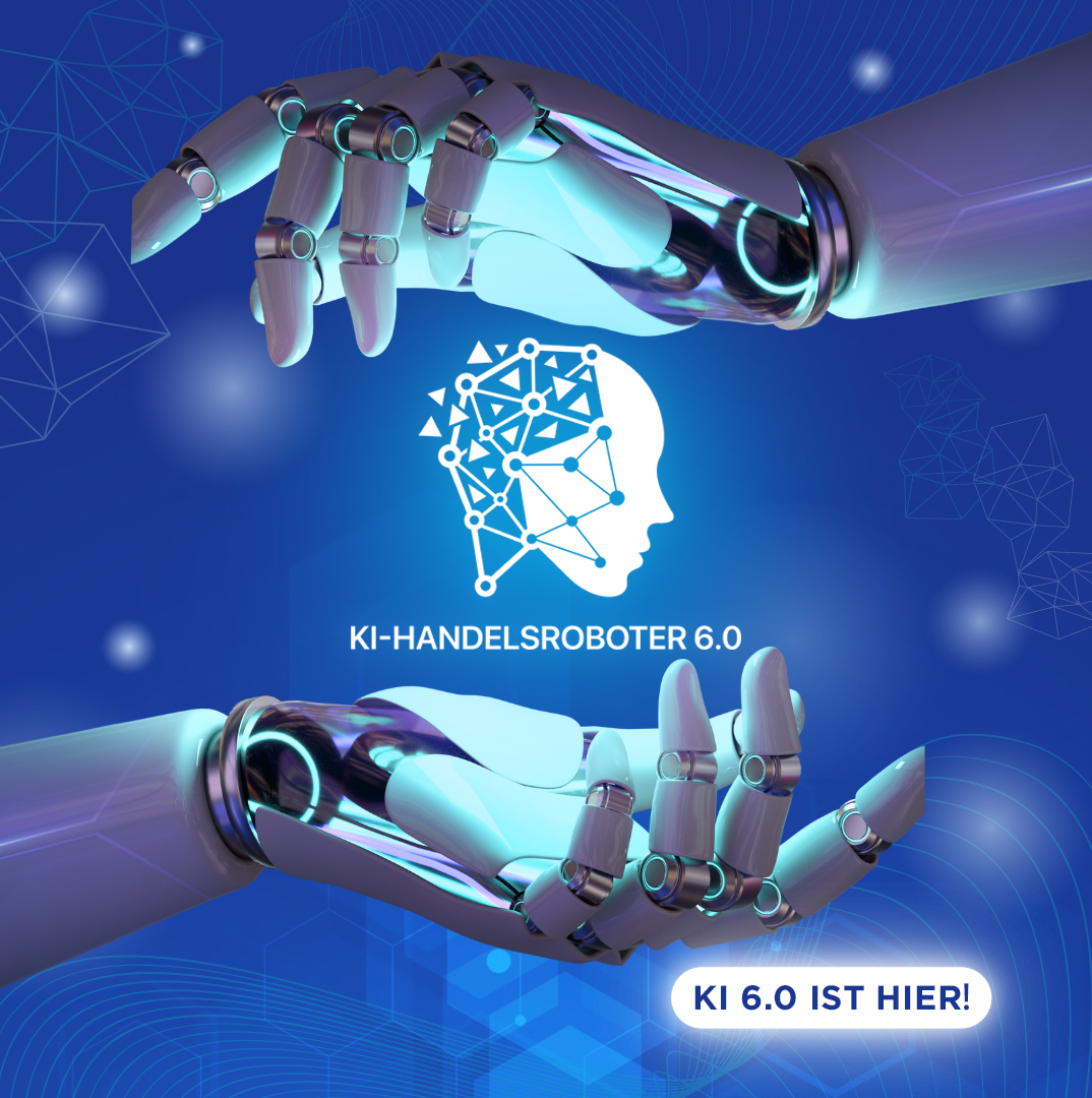 KI-Handelsroboter 6.0: Der Beginn einer neuen Ära des intelligenten Tradings